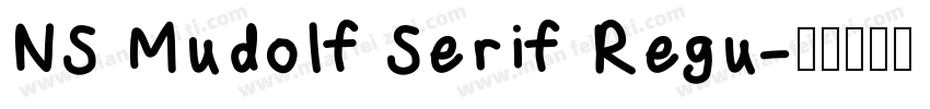 NS Mudolf Serif Regu字体转换
